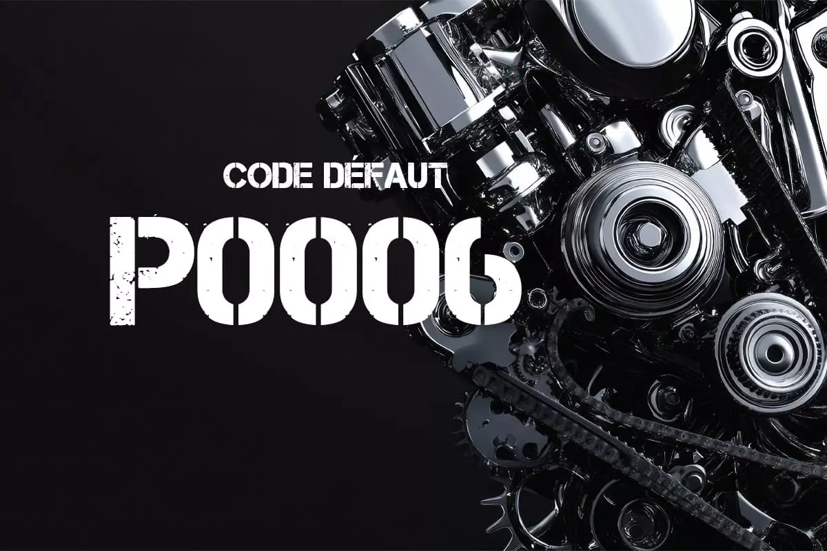 code-defaut-p0006-signification-causes-et-solutions